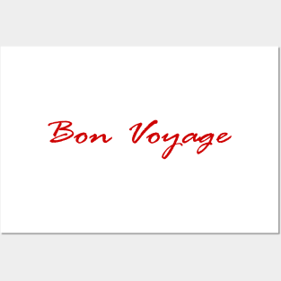 Bon voyage Posters and Art